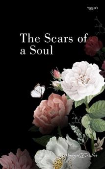 The Scars of a Soul