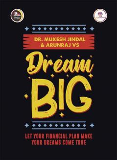 Dream Big - Let your Financial Plan Your Dream Come True