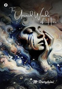 The Unsaid Words of Her