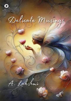 Delicate Musings