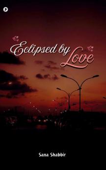 Eclipsed by Love