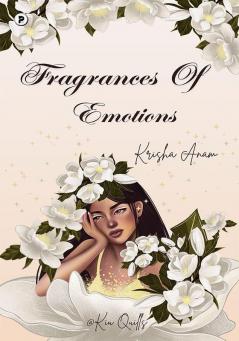 Fragrances of Emotions