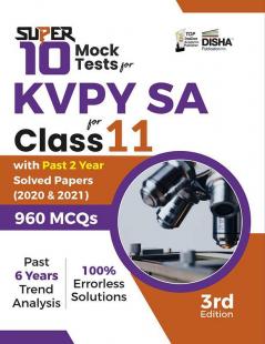 Super 10 Mock Tests for KVPY SA for Class 11 with Past 2 Year Solved Papers (2020 & 2021) - 3rd Edition