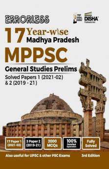 Errorless 17 Year-wise Madhya Pradesh MPPSC General Studies Prelims Solved Papers 1 ( 2022-2003) & 2 (2019 - 21) 3rd Edition