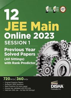 12 JEE Main Online 2023 Session I Previous Year Solved Papers (All sittings) with Rank Predictor | PYQs for Physics Chemistry & Mathematics |