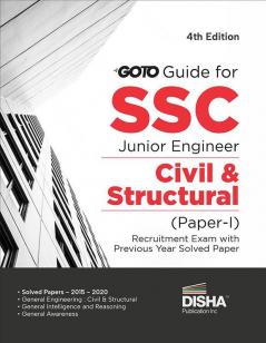 Go To Guide for SSC Junior Engineer Civil & Structural Paper I Recruitment Exam with Previous Year Solved Papers 4th Edition | 100% Detailed Solutions | For 2022 JE Exam