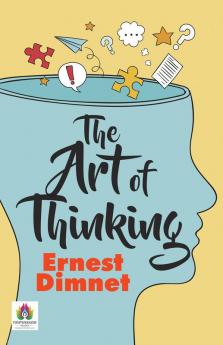 The Art of Thinking