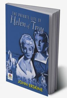 The Private Life of Helen of Troy