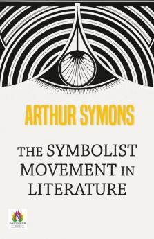 The Symbolist Movement in Literature