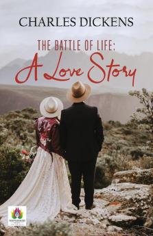 The Battle of Life: A Love Story