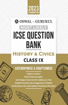 Oswal - Gurukul History & Civics Most Likely Question Bank : ICSE Class 9 For 2023 Exam