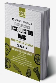 Oswal - Gurukul History & Civics Most Likely Question Bank : ICSE Class 9 For 2023 Exam