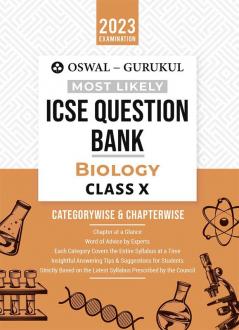 Oswal - Gurukul Biology Most Likely Question Bank : ICSE Class 10 For 2023 Exam