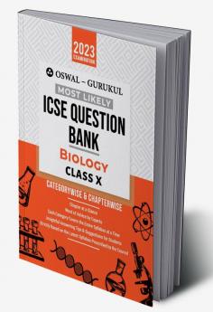 Oswal - Gurukul Biology Most Likely Question Bank : ICSE Class 10 For 2023 Exam