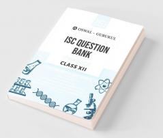 Oswal - Gurukul Physics Most Likely Question Bank : ISC Class 12 for 2023 Exam