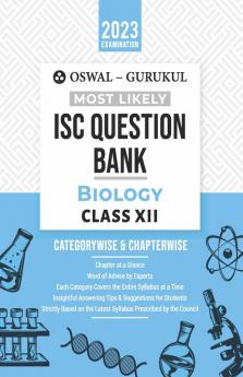 Oswal - Gurukul Biology Most Likely Question Bank : ISC Class 12 for 2023 Exam