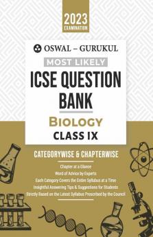 Oswal - Gurukul Biology Most Likely Question Bank : ICSE Class 9 For 2023 Exam
