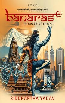 Banaras: In Quest of Shiva