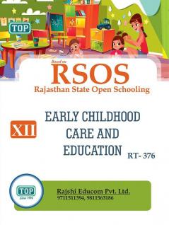 TOP-376 EARLY CHILDHOOD CARE AND EDUCATION Class 12th RSOS (RAJASTHAN STATE OPEN SCHOOLING) Guide book English medium