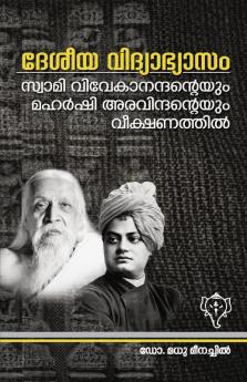 DESEEYA VIDYABHYASAM Swami Vivekanandanteyum Maharshi Aravindanteyum Veekshanathil