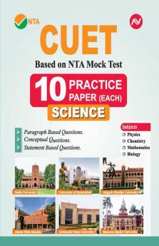 NTA CUET UG Science 10 Practice Paper - Physics Chemistry Biology and Mathematics (Based on Latest NTA CUET Mock Test) (Common University Entrance Test)