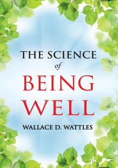 The Science of Being Well