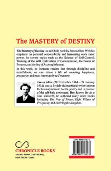 The Mastery of Destiny