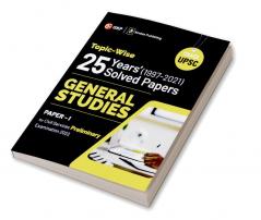 UPSC General Studies Paper I : 25 Years Topicwise Solved Papers (1997-2021)