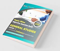UPSC General Studies Paper I : Topic-Wise Objective Question Bank