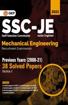 SSC 2022 : Junior Engineers Paper I - Mechanical Engineering - 38 Previous Years Solved Papers (2008-21)