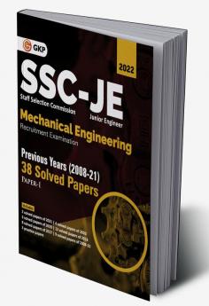 SSC 2022 : Junior Engineers Paper I - Mechanical Engineering - 38 Previous Years Solved Papers (2008-21)