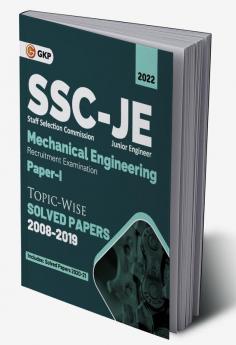 SSC 2022 : Junior Engineer Paper I - Mechanical Engineering - Topic-Wise Solved Papers 2008-2019 (Latest paper included 2020 & 2021)