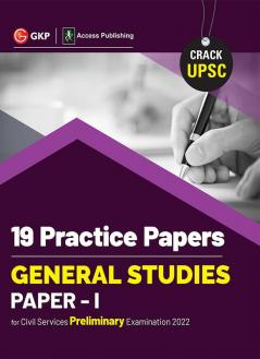 UPSC 2022 : General Studies Paper I : 19 Practice Papers by GKP/Access
