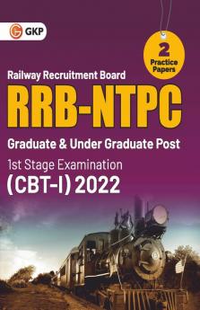RRB NTPC 2022 : Graduate & Under Graduate Posts 1st Stage Examination (CBT-I) - Guide