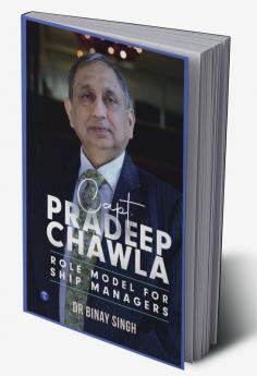 CAPT. PRADEEP CHAWLA: ROLE MODEL FOR SHIP MANAGERS