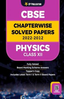 CBSE Chapterwise Question Bank Class 12 Physics Solved Papers 2012 to 2023
