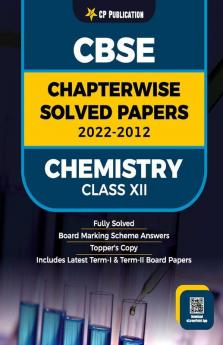 CBSE Chapterwise Question Bank Class 12 Chemistry Solved Papers 2012 to 2023