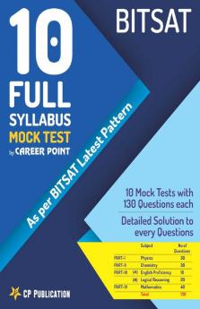BITSAT 10 Full Syllabus Mock Test on Latest Pattern