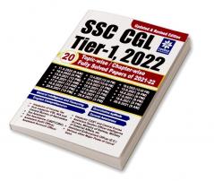 SSC CGL Tier 1 2022 20 Topic Wise Chapter Wise Latest Fully Solved Previous Year Papers of 2021 & 2022 - Revised & Updated Edition