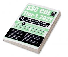 SSC CGL Tier 1 2022 33 Fully Solved Year wise Previous Year Papers 2013 - 2022 6 Practice Papers (Solved) General Intelligence & Reasoning Quantitative Aptitude English GA - Revised & Updated Edition