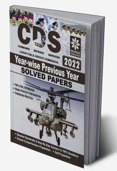 UPSC CDS Combined Defence Services Exam 2022 - II Year wise Previous Year Solved Papers (updated for UPSC CDS 2022 II Exam)