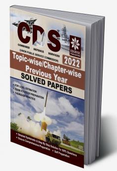 UPSC CDS Combined Defence Services Exam 2022 - II Topic wise Chapter wise Previous Year Solved Papers (updated for UPSC CDS 2022 II Exam)