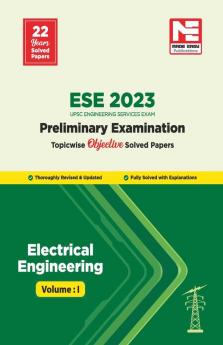 ESE Prelims 2023 : Electrical Engineering Previous Solved Papers Volume I