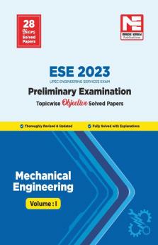 ESE Prelims 2023 : Mechanical Engineering Previous Solved Papers Volume I