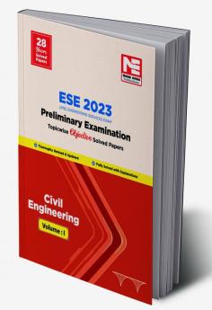 ESE Prelims 2023 : Civil Engineering Previous Solved Papers Volume I