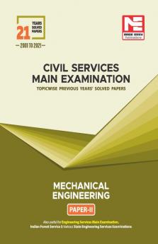 CSE Mains Solved Papers (2001-2021) : Mechanical Engineering Paper- II