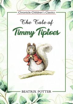 The Tale of Timmy Tiptoes