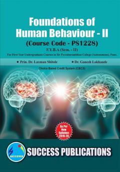 Foundations of Human Behaviour - II(F.Y.B.AS.P. CollegeSem.-II)