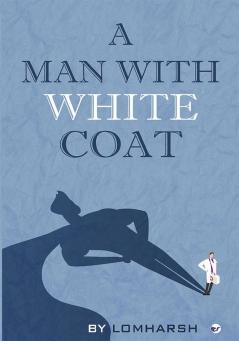 A Man with White Coat