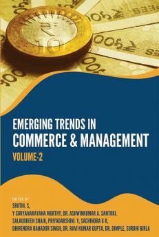 EMERGING TRENDS IN COMMERCE & MANAGEMENT: VOLUME-2